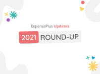 ExpensePlus Updates: 2021 Round-up